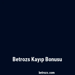 Betrozs Kayıp Bonusu